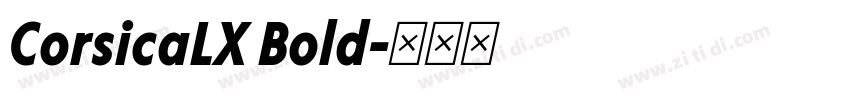 CorsicaLX Bold字体转换